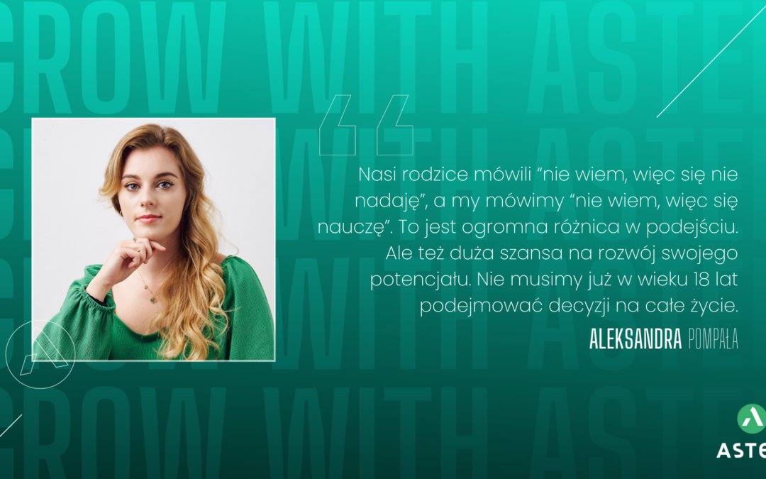 Grow with Astek! Aleksandra Pompała